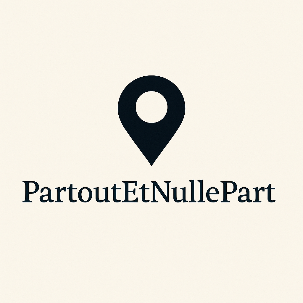 PartoutEtNullePart